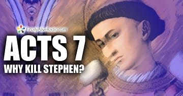 Acts 7 why kill stephen